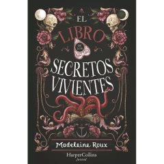 El Libro De Los Secretos Vivientes - Roux Madeleine