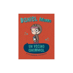 Un Vecino Anormal Y El Ladron Del Chocol - Morro, Daniel
