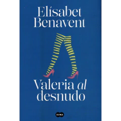 Valeria Al Desnudo - Valeria 4 - Benavent Elisabet