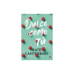 Dulce Como Tu - Canterbary Kate