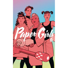 Paper Girls Tomo Nº 06/06 - Brian K.Vaughan