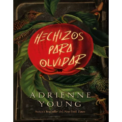 Hechizos Para Olvidar (Arg) - Young, Adrienne