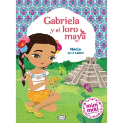 Mm - Gabriela Y El Loro Maya - Julie Camel Nadja