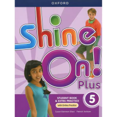 Shine On Plus 5 Sb W/Online Practice - Shine On Plus