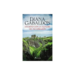 Escrito Con La Sangre De Mi Corazón (Saga Outlander 8) - Gabaldon, Diana