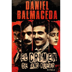 El Crimen De Año Nuevo - Balmaceda Daniel