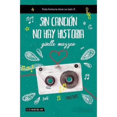 Sin Cancion No Hay Historia - Mazzeo Giselle