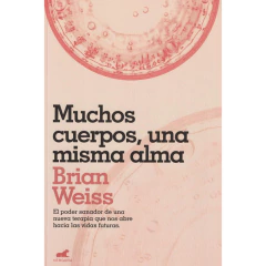 Muchos Cuerpos, Una Misma Alma - Weiss, Brian