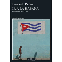 Ir A La Habana - Padura Leonardo