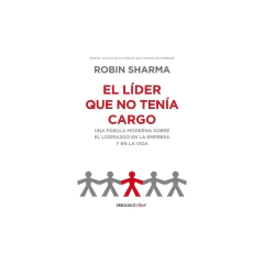 El Líder Que No Tenía Cargo - Sharma, Robin