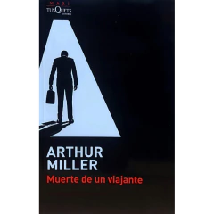 Muerte De Un Viajante - Arthur Miller