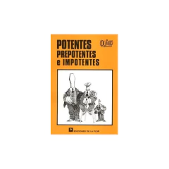 Potentes Prepotentes E Impot. - Quino