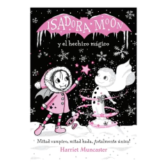 Isadora Moon Y El Hechizo Mágico (Grandes Historias De Isado - Muncaster, Harriet