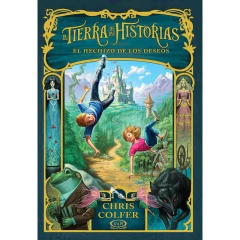 La Tierra De Las Historias 1: El Hechizo De Los Deseos - Chris Colfer