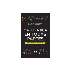 Matematica En Todas Partes - Amster, Pablo
