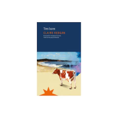 Tres Luces (Nueva Edición) - Claire Keegan
