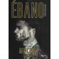 Ébano (Enfrentados 2) - Ron, Mercedes