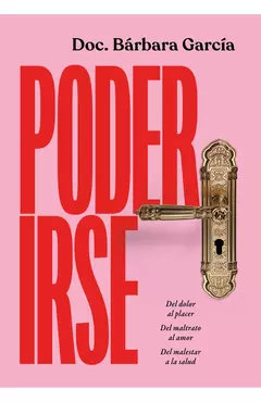 Poder Irse - García, Bárbara - Grijalbo