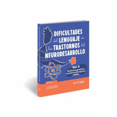 Dificultades Del Lenguaje En Los Trastornos Del Neurodesarrollo - Volumen Ii - Volumen 2 - Neuroaprendizaje Infantil