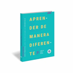 Aprender De Manera Diferente - Carla Leal Vega - Neuroaprendizaje Infantil