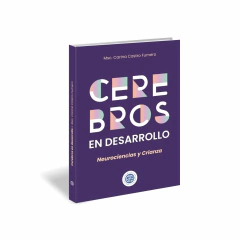 Cerebros En Desarrollo Neurociencia Y Crianza - Carina Castro Fumero - Neuroaprendizaje Infantil