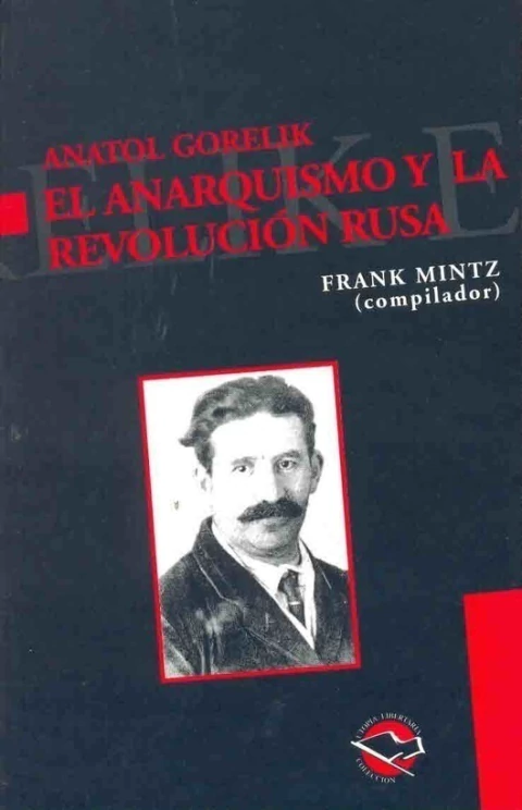 EL ANARQUISMO Y LA REVOLUCION RUSA