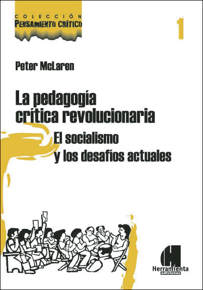 LA PEDAGOGÍA CRÍTICA REVOLUCIONARIA