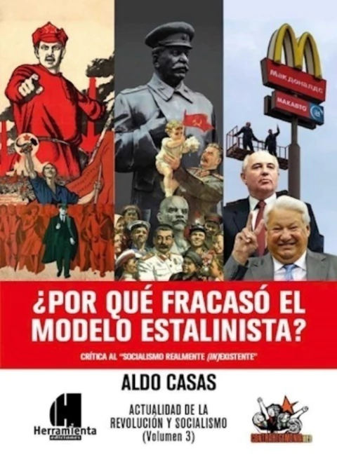 ¿POR QUÉ FRACASÓ EL MODELO ESTALINISTA?