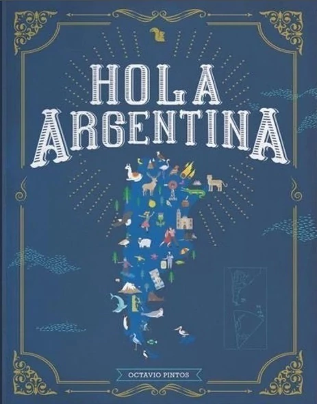 HOLA, ARGENTINA (3RA EDICIÓN REVISADA)