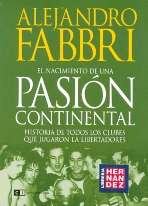 EL NACIMIENTO DE UNA PASION CONTINENTAL