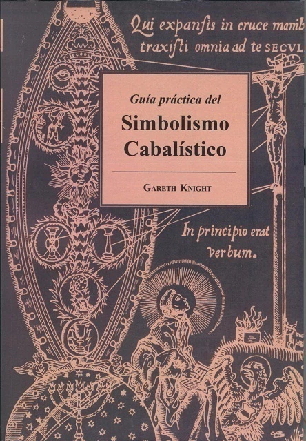 GUÍA PRÁCTICA DEL SIMBOLISMO CABALÍSTICO