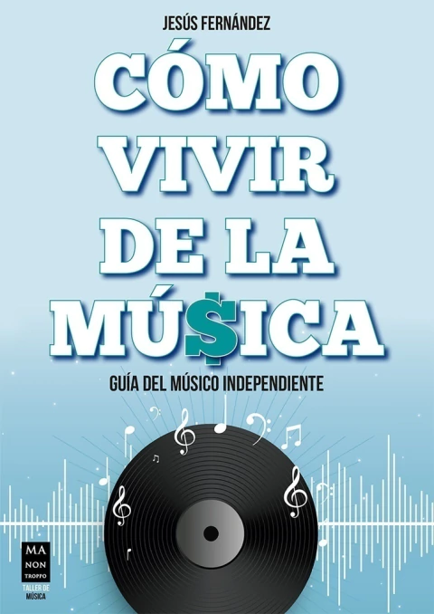 CÓMO VIVIR DE LA MÚSICA