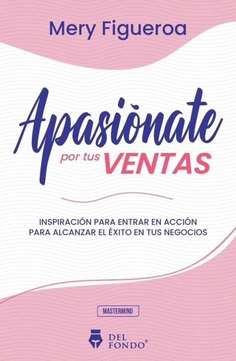 APASIÓNATE POR TUS VENTAS