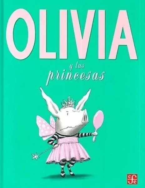 OLIVIA Y LAS PRINCESAS