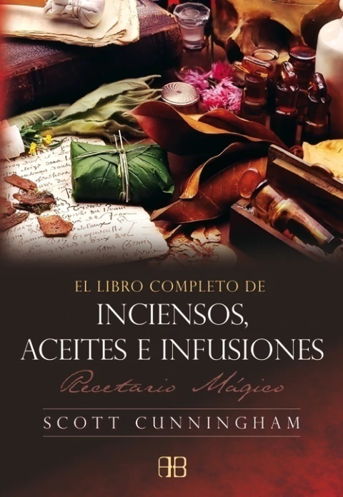 LIBRO COMPLETO DE INCIENSO, ACEITES E INFUSIONES