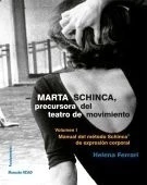 MARTA SCHINCA PRECURSORA DEL TEATRO DEL MOVIMIENTO