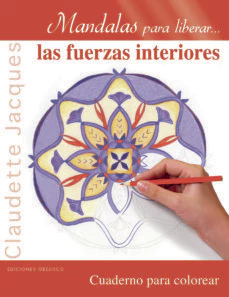 MANDALAS PARA LIBERAR... LAS FUERZAS INTERIORES
