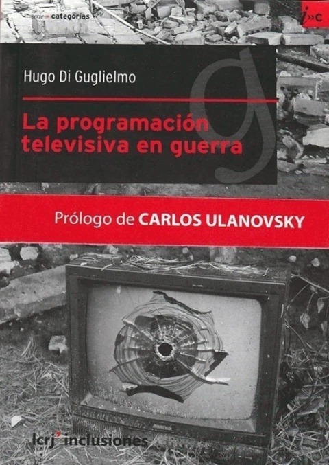LA PROGRAMACION TELEVISIVA EN GUERRA