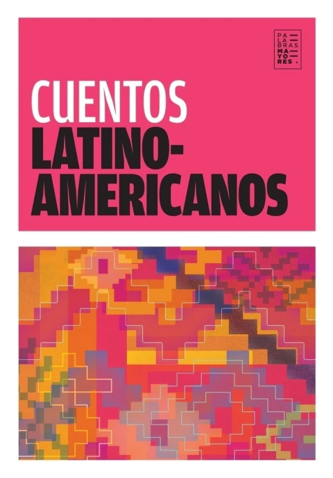 CUENTOS LATINOAMERICANOS (2DA EDICIÓN)