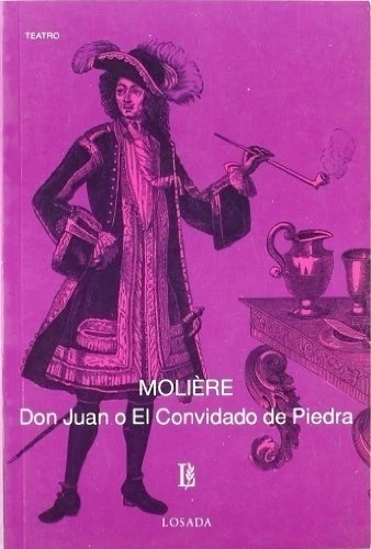 DON JUAN O EL CONVIDADO DE PIEDRA MOLIERE