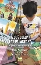 A QUE JUEGAN LAS PALABRAS?