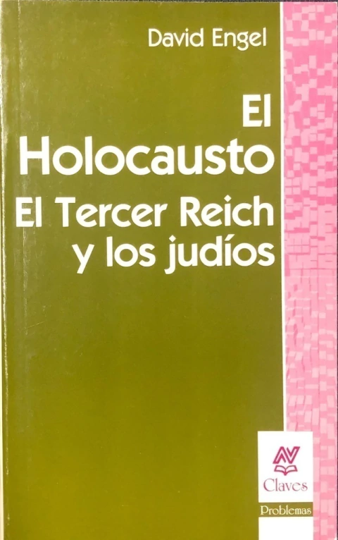 EL HOLOCAUSTO EL TERCER REICH Y LOS JUDIOS