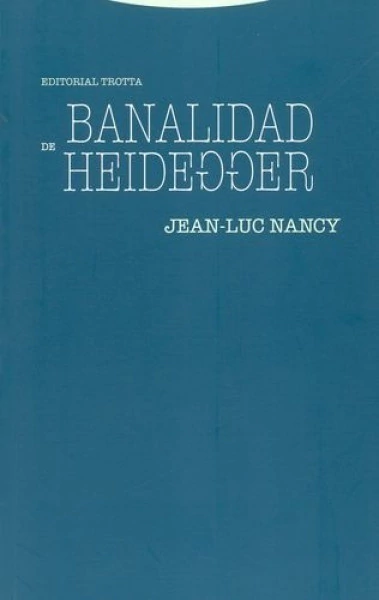 BANALIDAD DE HEIDEGGER
