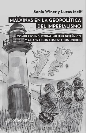 MALVINAS EN LA GEOPOLÍTICA DEL IMPERIALISMO