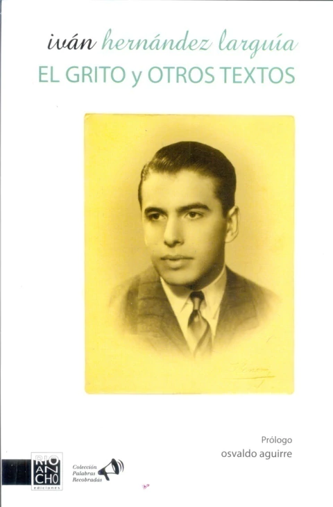 EL GRITO Y OTROS TEXTOS