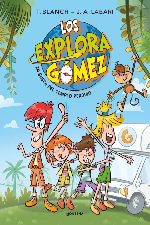 LOS EXPLORAGOMEZ 1. EN BUSCA DEL TEMPLO PERDIDO