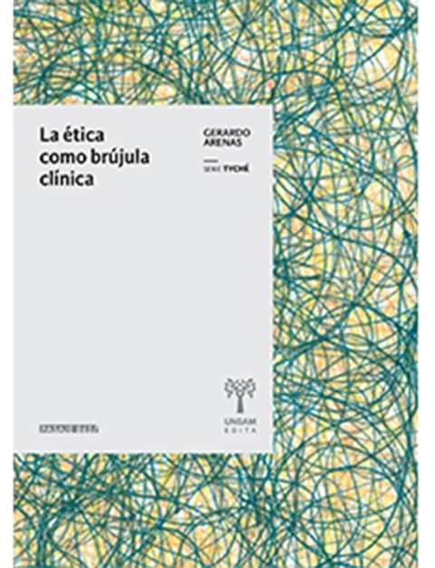 LA ÉTICA COMO BRÚJULA CLÍNICA