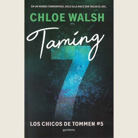 TAMING 7 (CHICOS DE TOMMEN 5) - WALSH, CHLOE