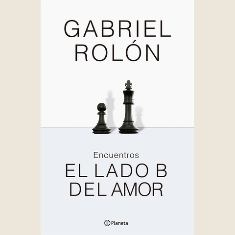 ENCUENTROS. El lado B del amor - 2025 - Rolon, Gabriel