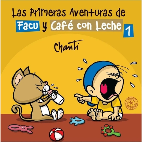 PRIMERAS AVENTURAS DE FACU Y CAFE CON 1 - CHANTI